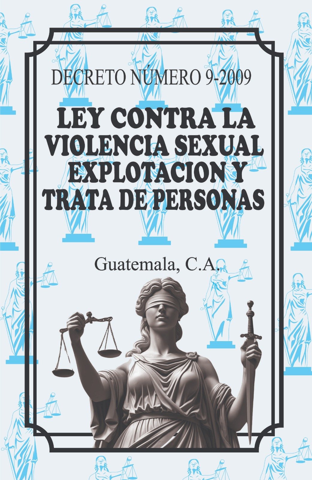 Ley Contra la Violencia Sexual, Explotación y Trata de Personas