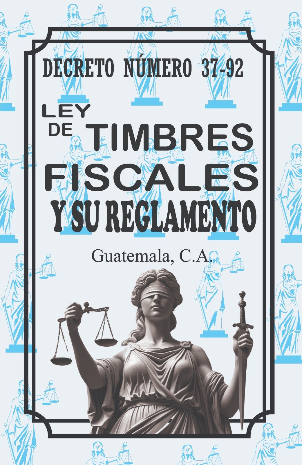 Ley del Impuesto de Timbres Fiscales y de Papel Sellado Especial para Protocolos